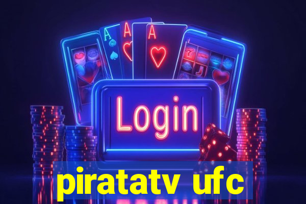 piratatv ufc